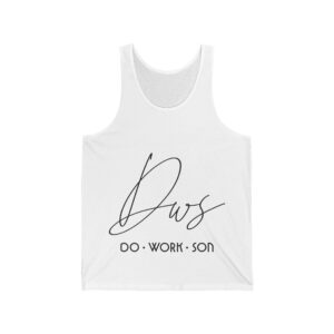 "Do Work Son" Tank