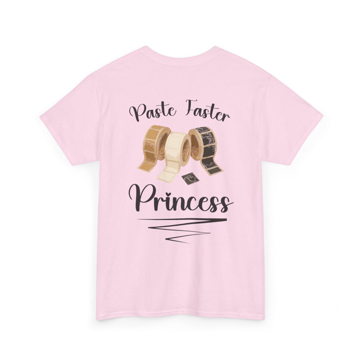 Paste Faster Princess Tee - Image 19