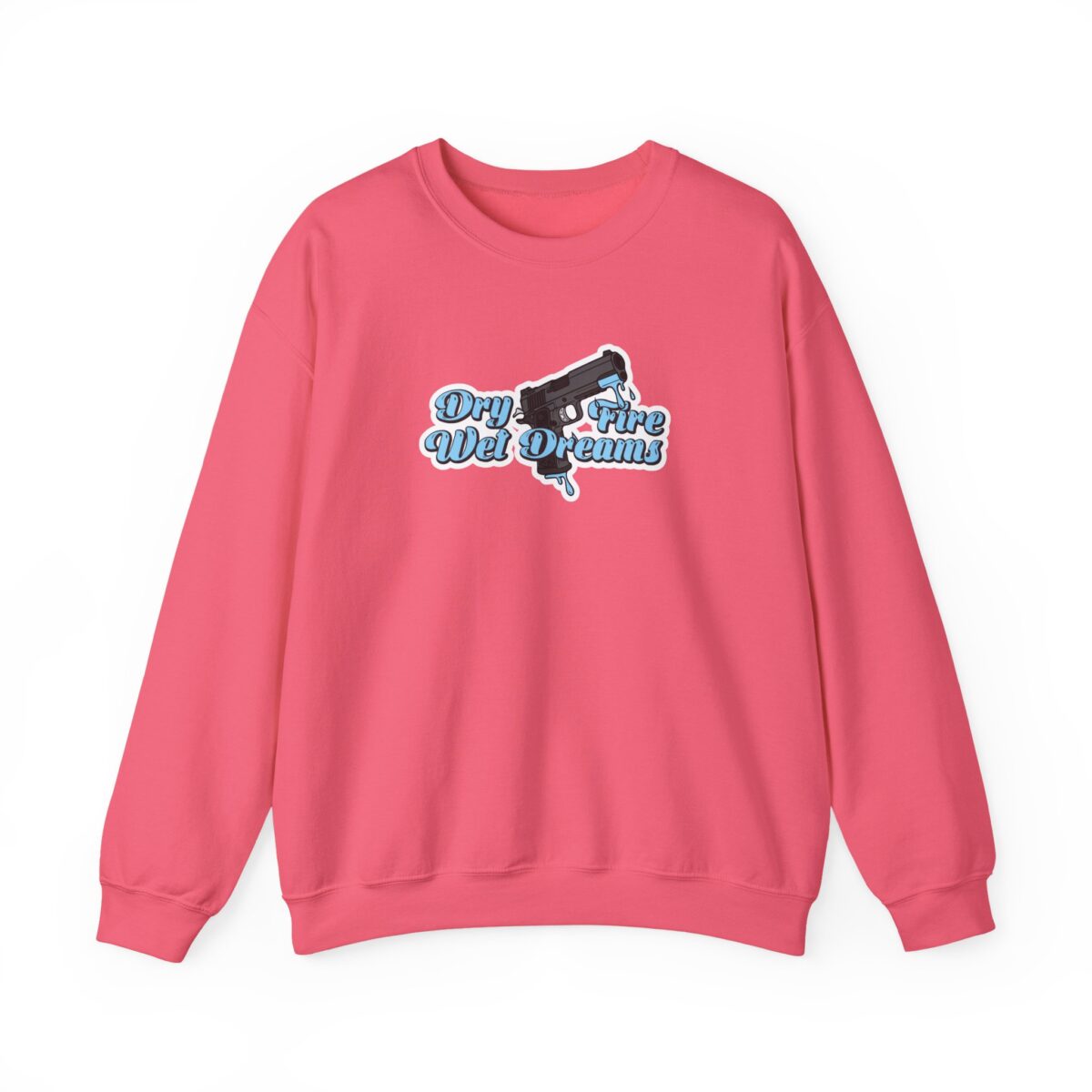 Dry Fire, Wet Dreams Crewneck Sweatshirt - Image 11