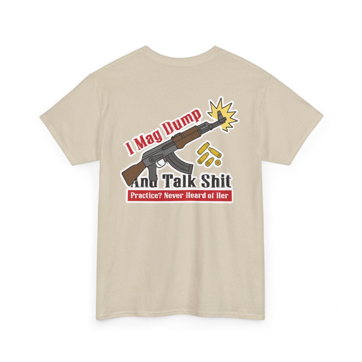I Mag Dump And Talk Shit Tee - Image 13