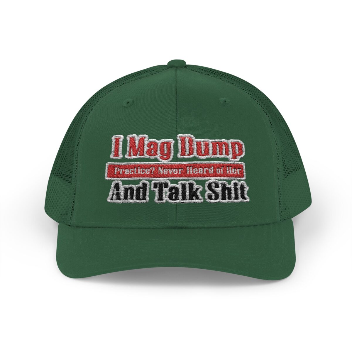 I Mag Dump and Talk Shit Snapback Trucker Cap - Image 10