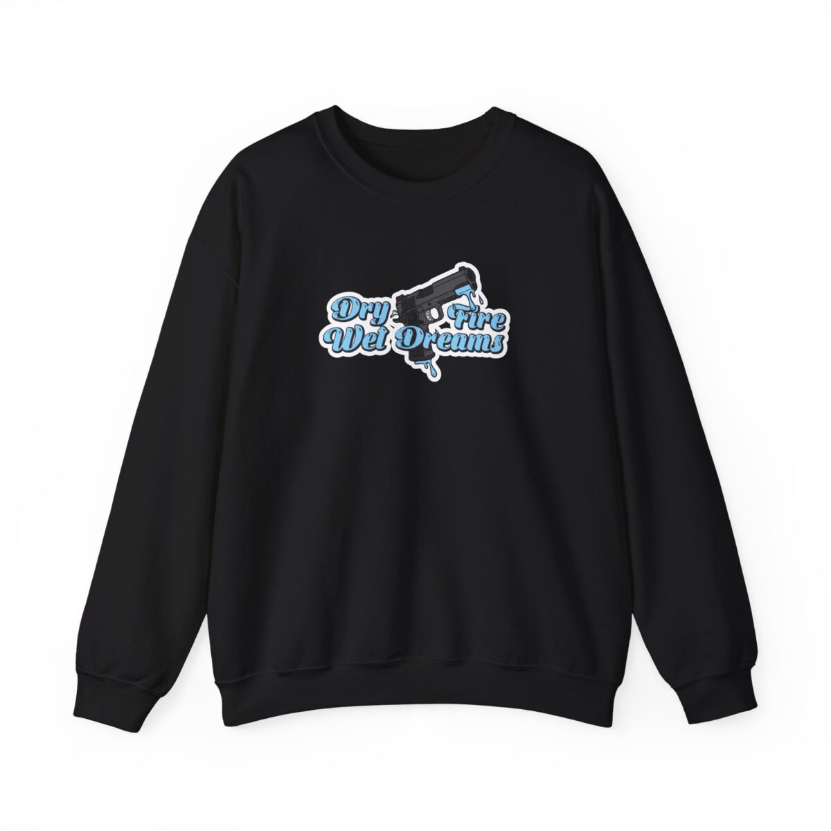 Dry Fire, Wet Dreams Crewneck Sweatshirt - Image 9