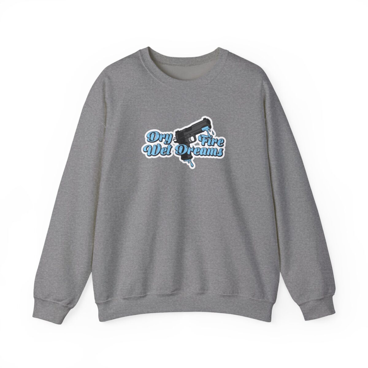 Dry Fire, Wet Dreams Crewneck Sweatshirt - Image 13