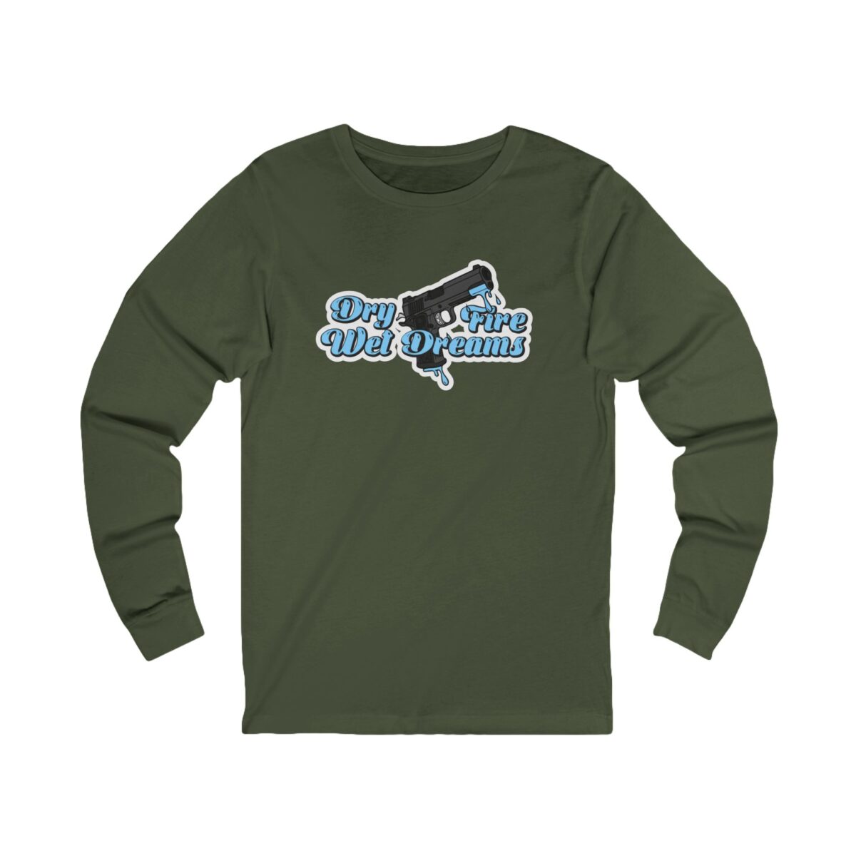 Dry Fire, Wet Dreams Long Sleeve Shirt - Image 5