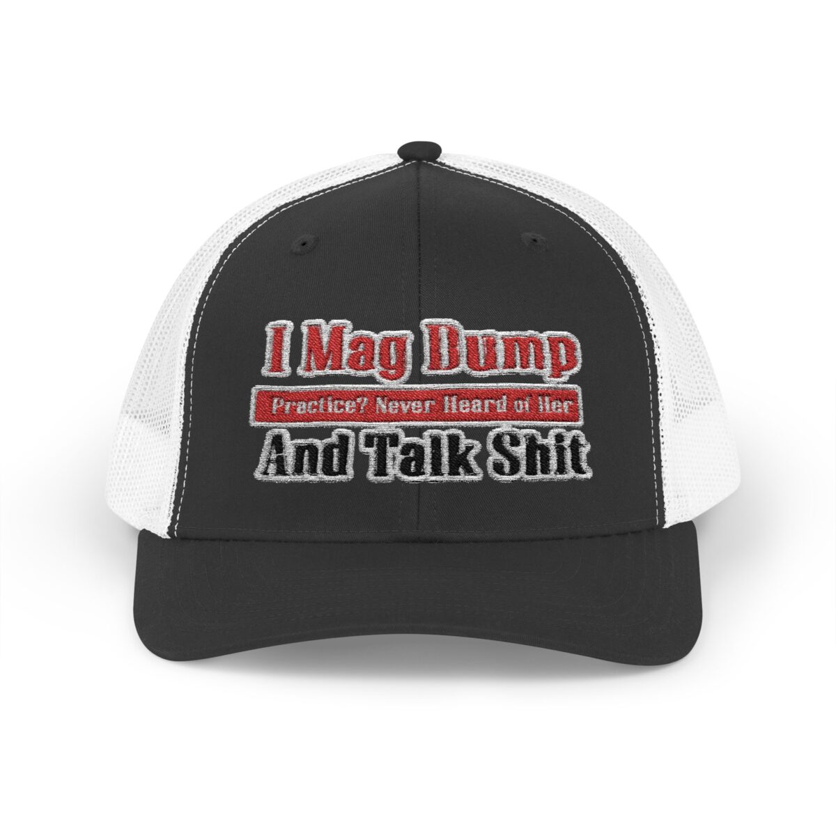 I Mag Dump and Talk Shit Snapback Trucker Cap - Image 4