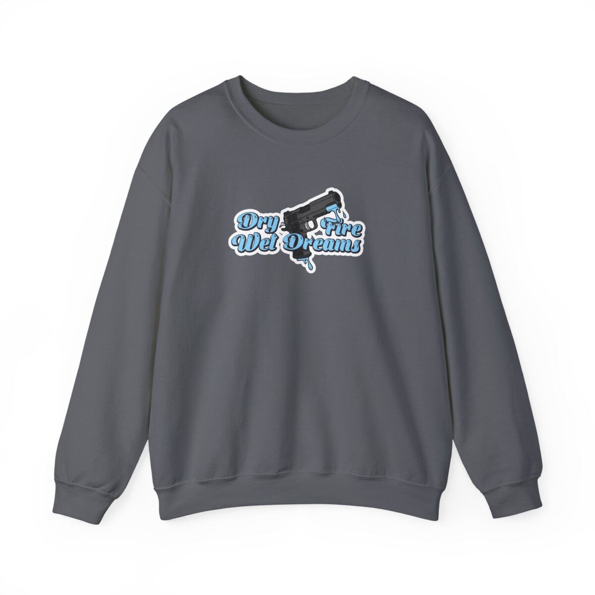 Dry Fire, Wet Dreams Crewneck Sweatshirt - Image 15