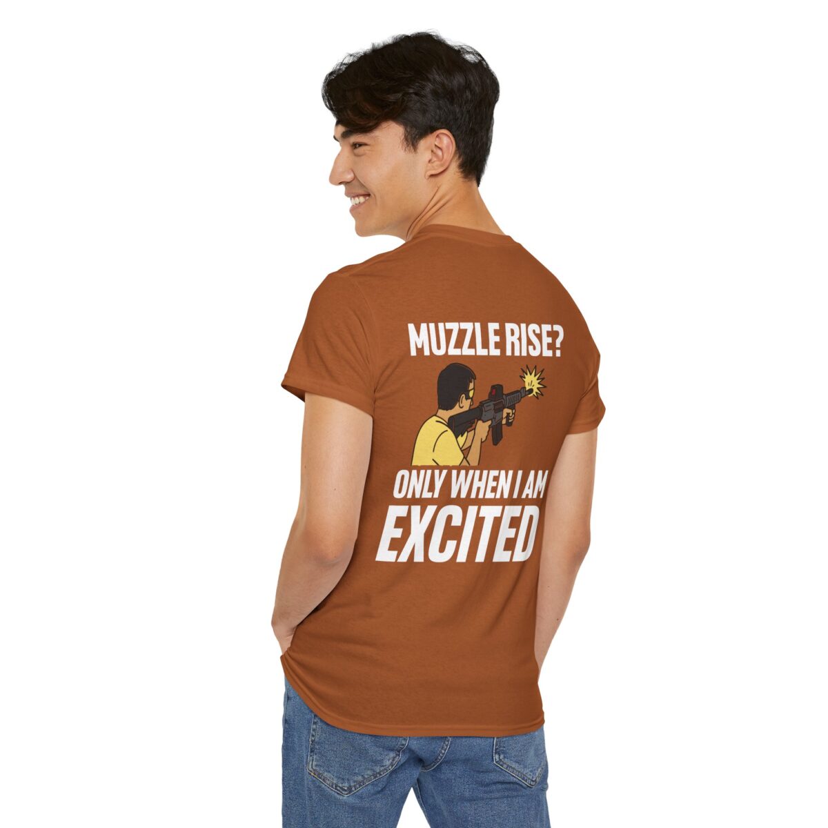 Muzzle Rise? Only When I'm Excited Tee - Image 3