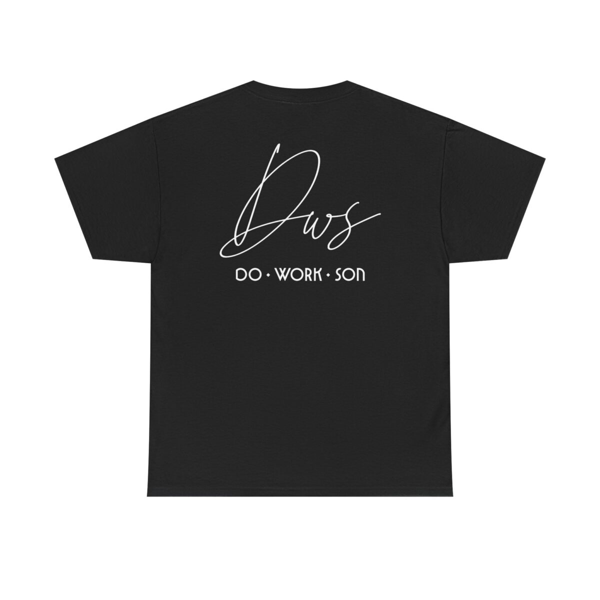 "Do Work Son" Tee