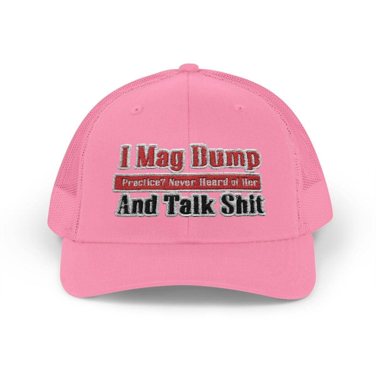 I Mag Dump and Talk Shit Snapback Trucker Cap - Image 8