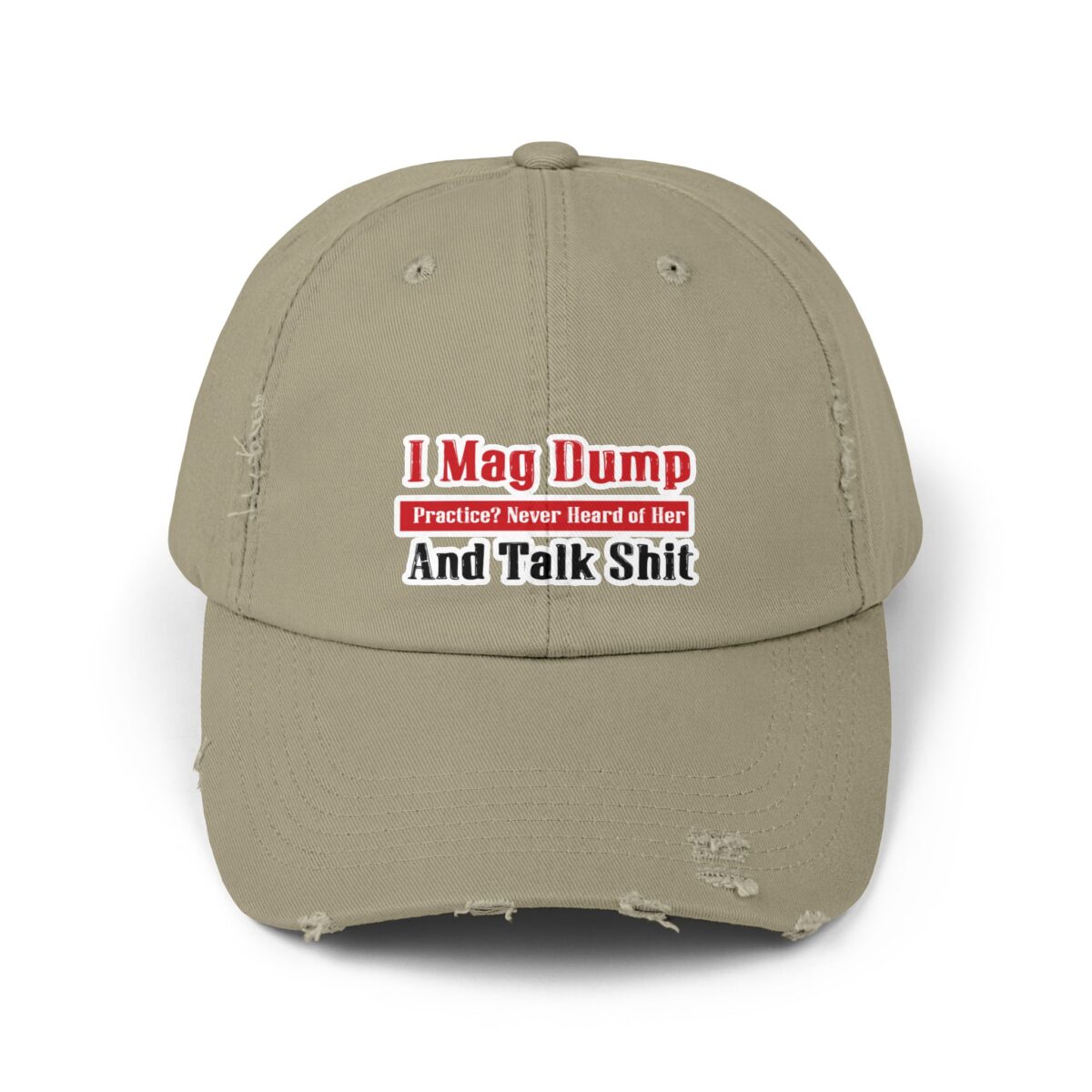 I Mag Dump and Talk Shit Distressed Cap - Image 7