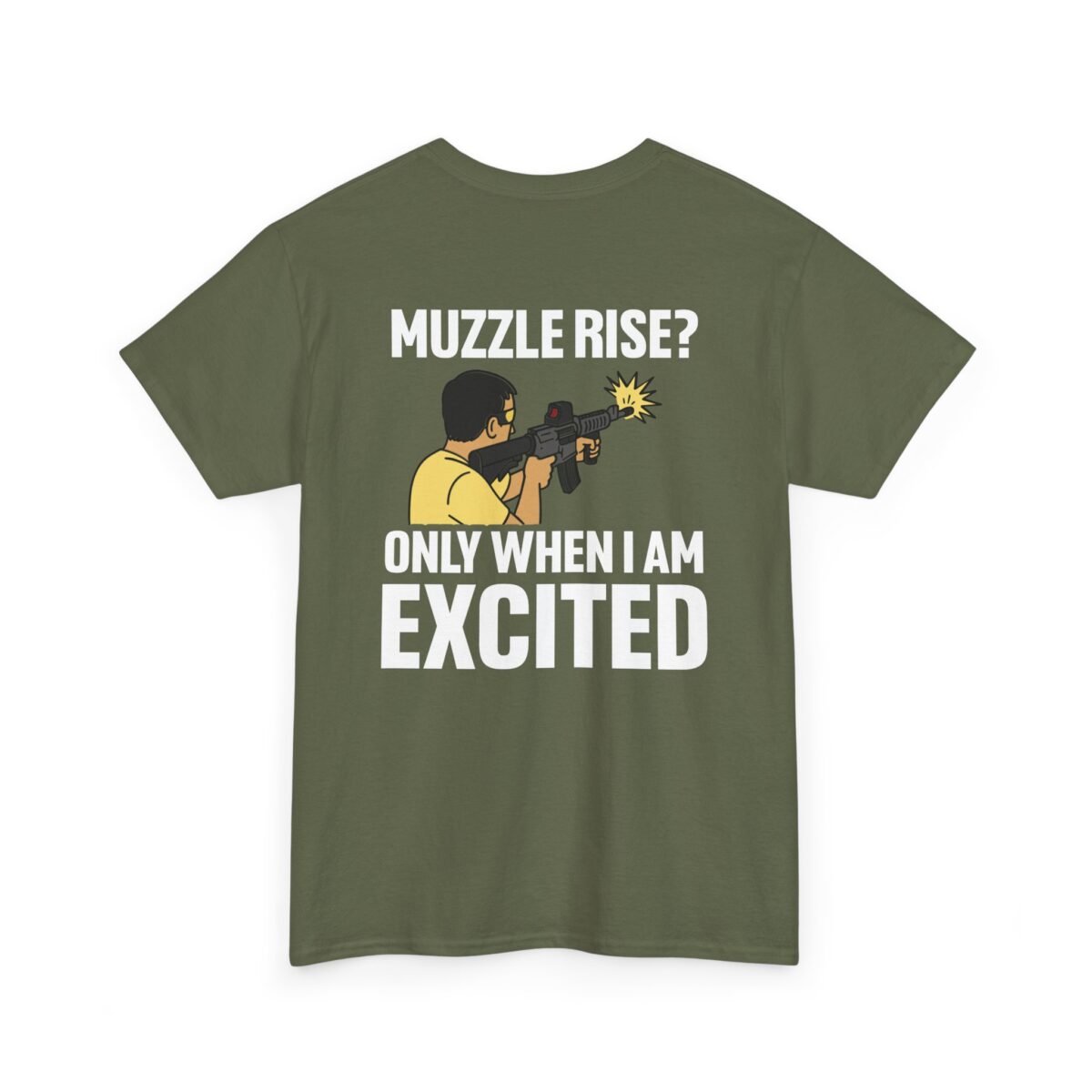 Muzzle Rise? Only When I'm Excited Tee - Image 5