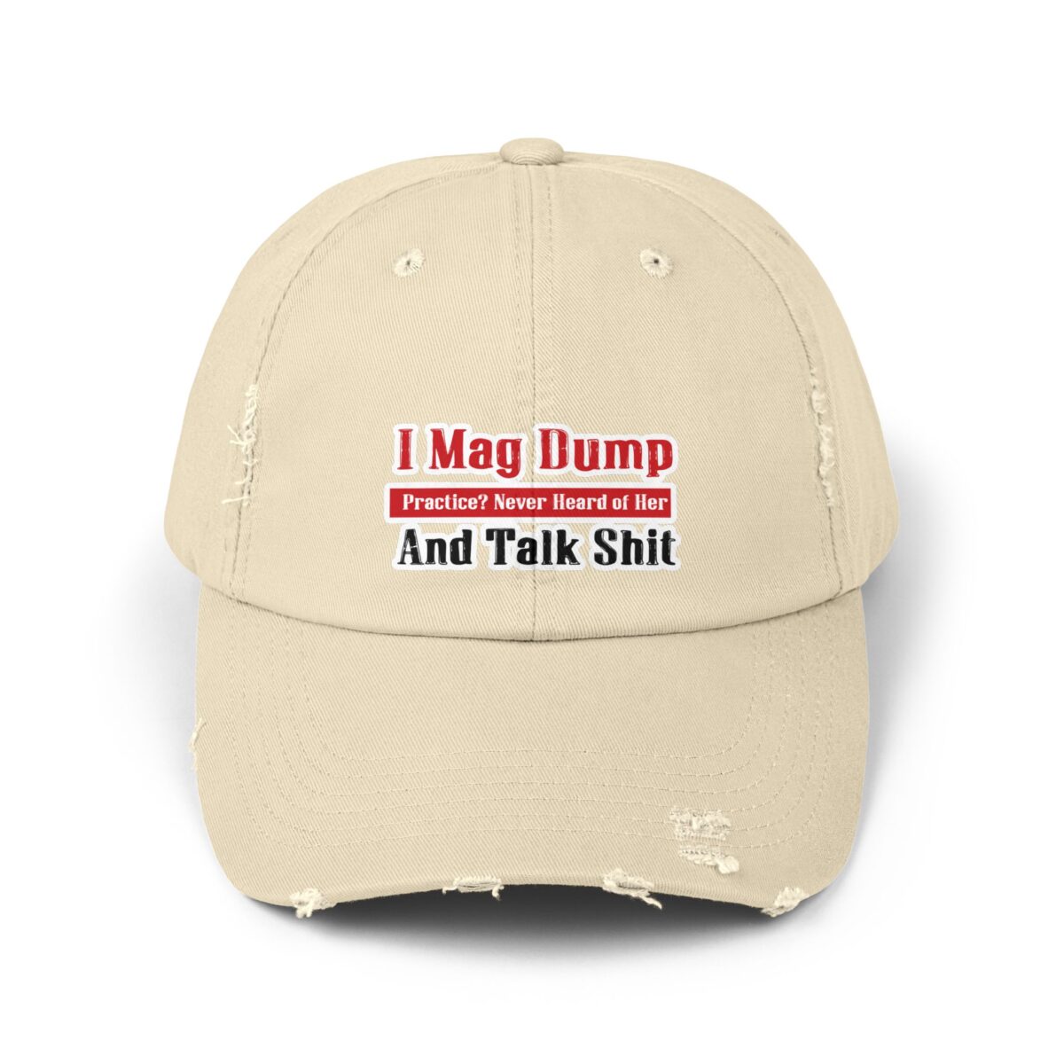 I Mag Dump and Talk Shit Distressed Cap - Image 5