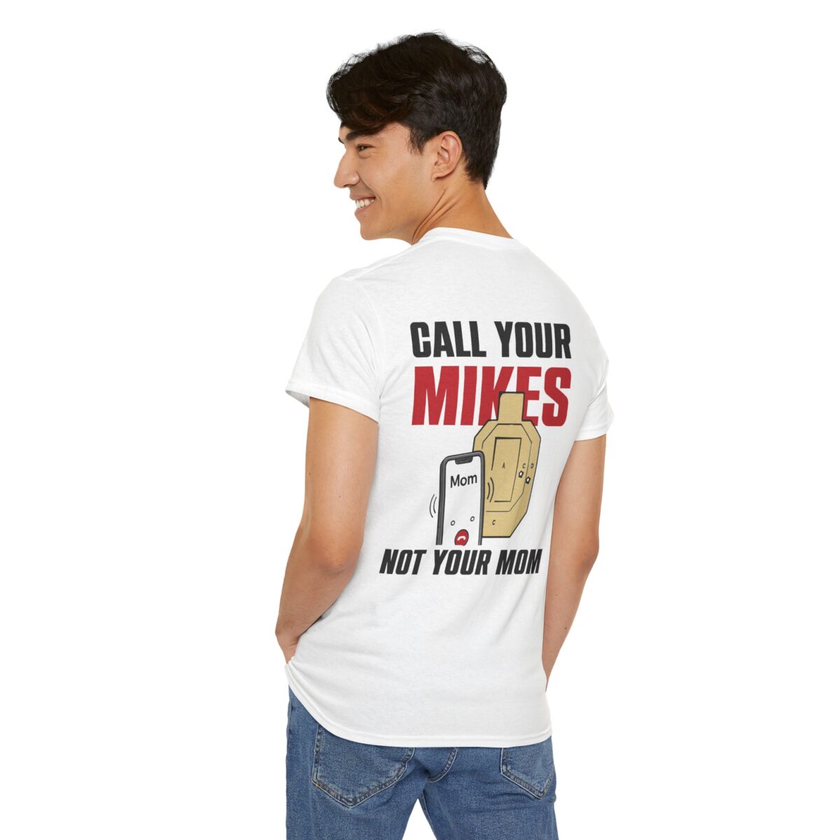 Call Your Mikes, Not Your Mom Tee - Image 3