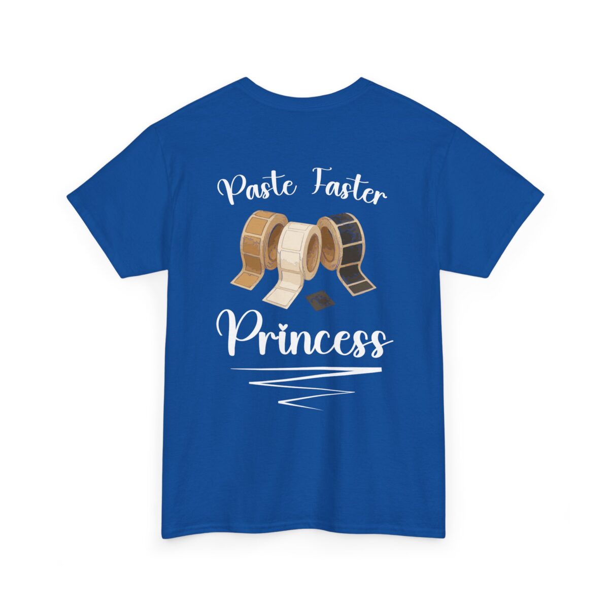 Paste Faster Princess Tee