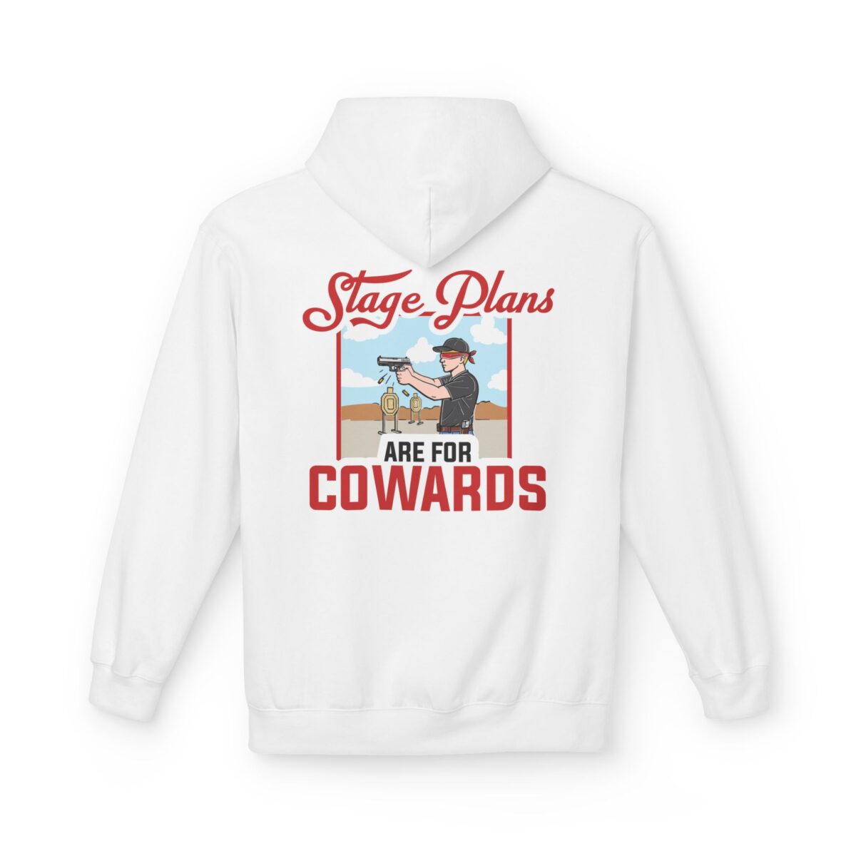 Stage Plans Are For Cowards, Cowboy Fleece Hoodie