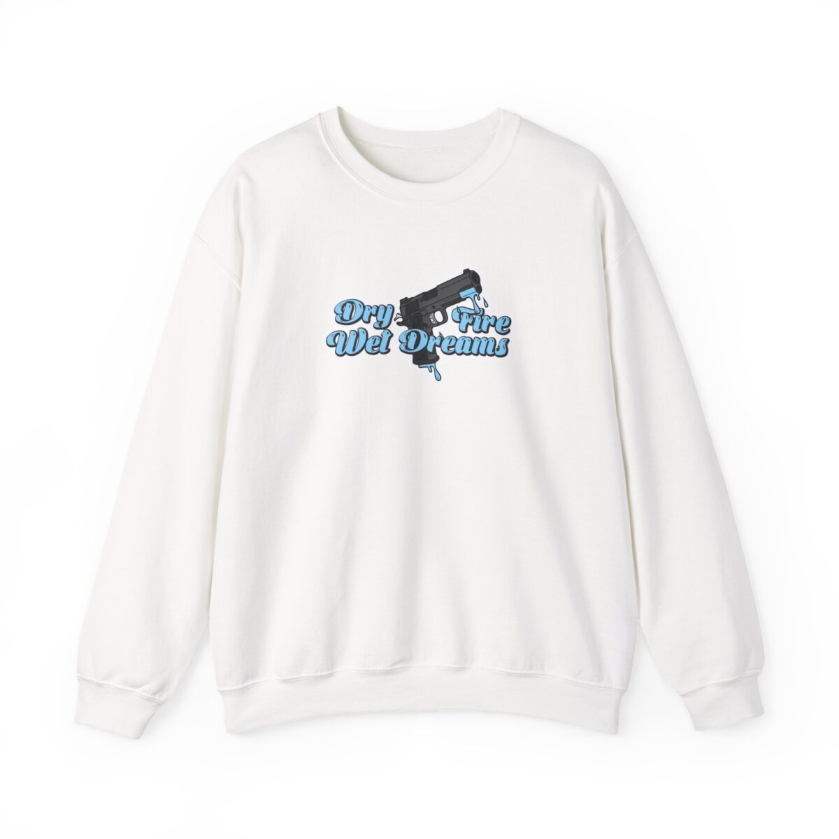 Dry Fire, Wet Dreams Crewneck Sweatshirt - Image 7