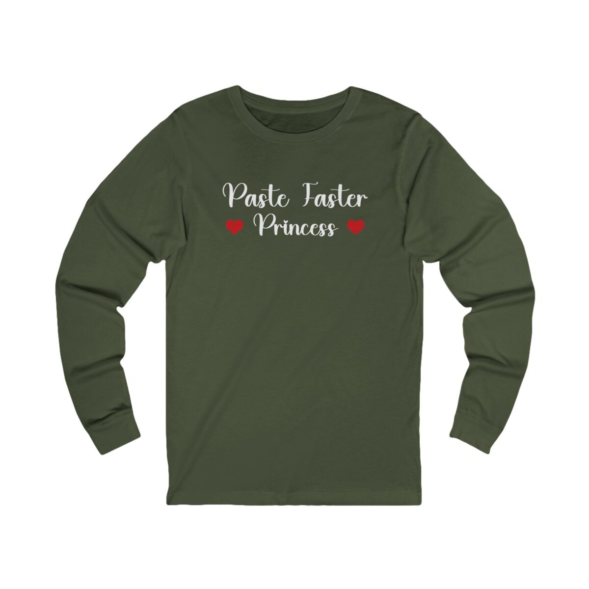Paste Faster Princess Long Sleeve Shirt